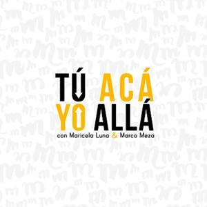 Tú Acá y Yo Allá