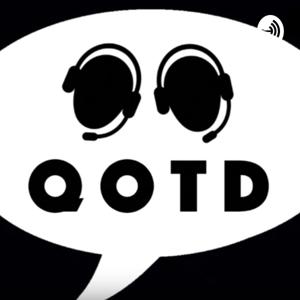 QOTD Podcast