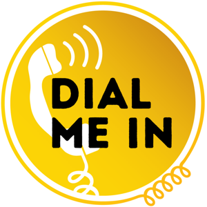 Dial Me In