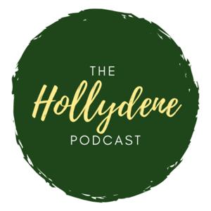 The Hollydene Podcast