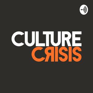 Culture Crisis