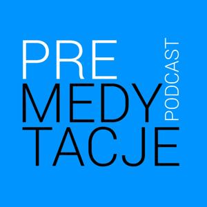 Premedytacje - o mediach online i offline