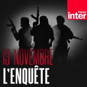 13 novembre : l'enquête by France Inter