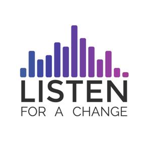 Listen For A Change