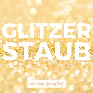 Glitzerstaub - Lebe deine Träume, erreiche deine Ziele