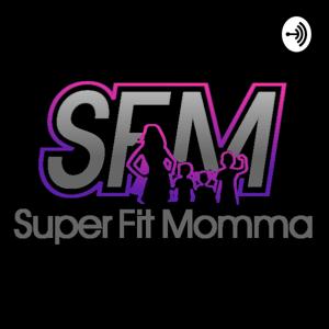 A Super Fit Momma Journey