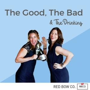 The Good, The Bad & The Drinking