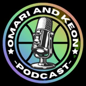 Omari and Keon Podcast