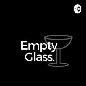 Empty Glass