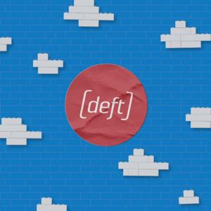 Deft || Stories Worth Sharing