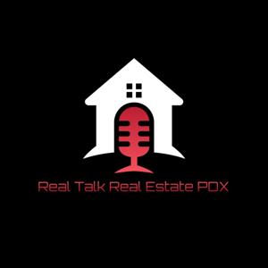 Real Talk Real Estate PDX