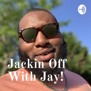 Jackin Off With Jay!