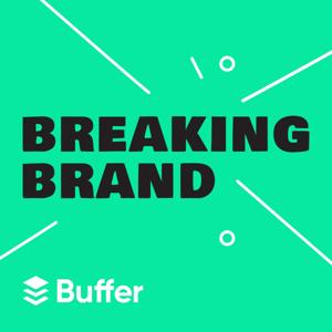 Breaking Brand by Buffer