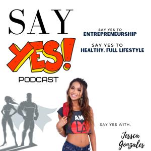 Say Yes Podcast