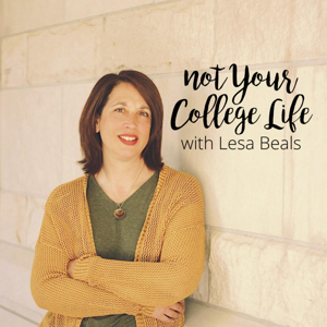 Not Your College Life with Lesa Beals