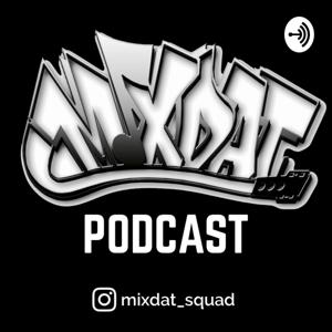 MIXDAT PODCAST