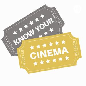 Know Your Cinema