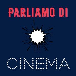 Parliamo di CINEMA