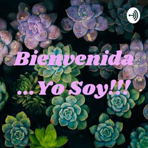 Bienvenida...Yo Soy!!!