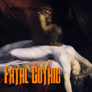 Fatal Gothic