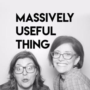 Massively Useful Thing Podcast