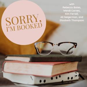 Sorry, I'm Booked Podcast