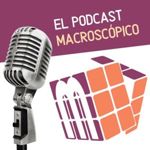 El podcast macroscópico