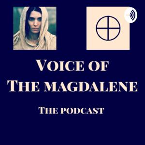 Voice of the Magdalene