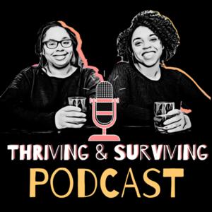 Thriving & Surviving