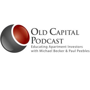 Old Capital Real Estate Investing Podcast with Michael Becker & Paul Peebles by Michael Becker & Paul Peebles