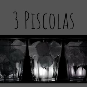 3 Piscolas