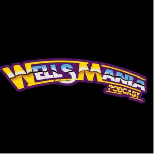 WellsMania Podcast