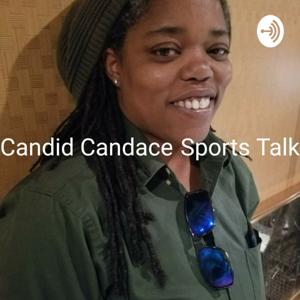 Candid Candace Sports Talk