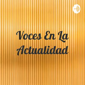 Voces En La Actualidad