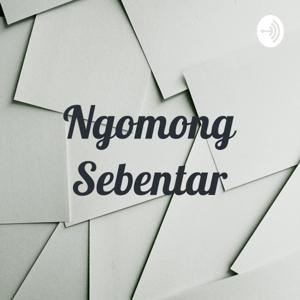 Ngomong Sebentar