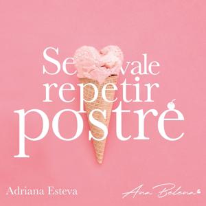¨Se Vale Repetir Postre¨