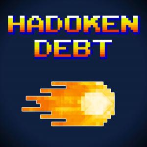 Hadoken Debt!