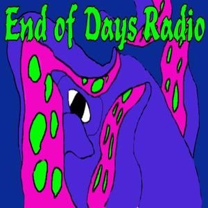 End of Days Radio by @ninjashoes