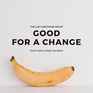 Good For A Change