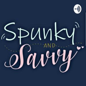 Spunky and Savvy