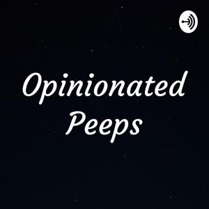 Opinionated Peeps