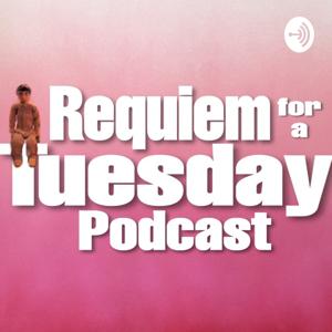 Requiem for a Tuesday