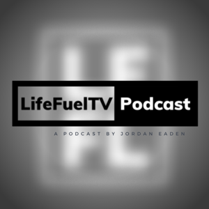 LifeFuelTV Podcast