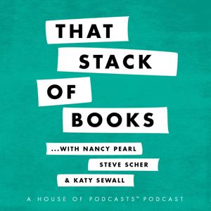 That Stack of Books with Nancy Pearl and Steve Scher