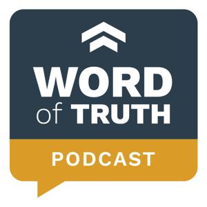 Word of Truth Podcast