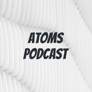 Atoms PodCast