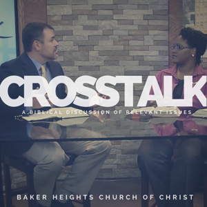 Baker Heights CrossTalk