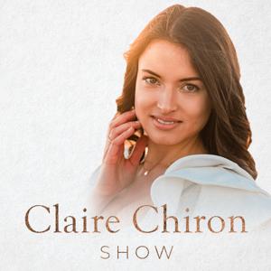 The Claire Chiron Show: Break Free From Toxic Relationships