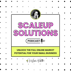 Scaleup Solutions Podcast with Kristin Korn