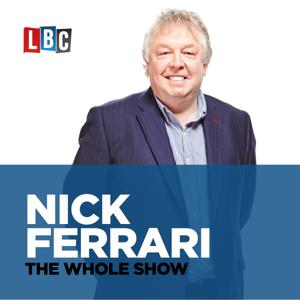 Nick Ferrari - The Whole Show by Global
